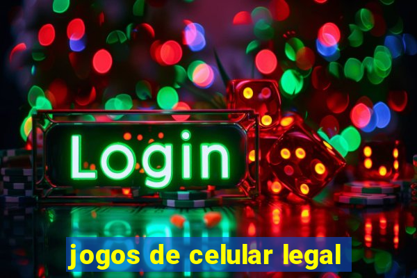 jogos de celular legal